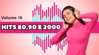 Top Hits Anos 80,90  E 2000 - Volume 10