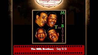 Watch Mills Brothers Say Si Si video