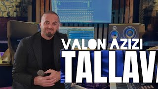 Valon Azizi - Tallava Hit 2025