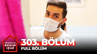 Temizlik Benim İşim 303. Bölüm