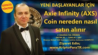 Axie Infinity (AXS) Coin nereden nasıl satın alınır?