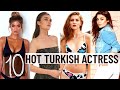 Top 10 ( HOTTEST ) Turkish Actresses | SASCO | #HOTACTRESSES