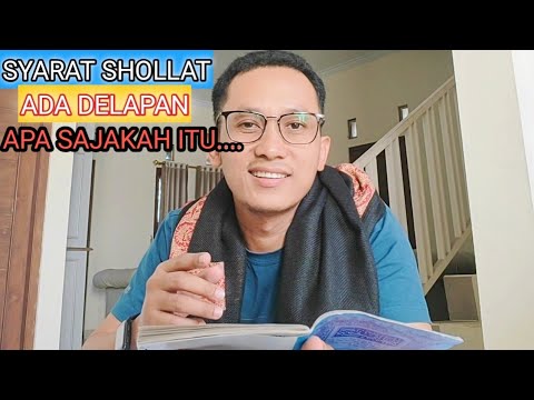 SYARAT2 SAH SHOLLAT YG HARUS DI PENUHI