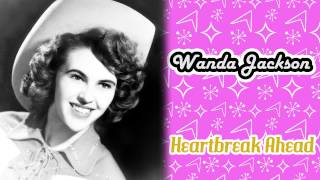 Watch Wanda Jackson Heartbreak Ahead video