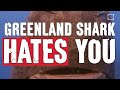 GREENLAND SHARKS HATE YOU