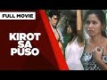 KIROT SA PUSO: Ana Capri, Ramona Revilla, Roy Rodrigo & Gloria Diaz | Full Movie