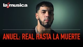 Anuel Aa Real Hasta La Muerte Lamusica Anuel Aa Real Hasta La Muerte Lamusica