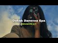 Dukak Danenna Epa (Slowed+Reverb) | Sadun Perera | SlowMo_LK