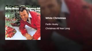 Watch Ferlin Husky White Christmas video