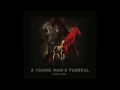 A Young Man's Funeral "Remorse" (LP "Thanatic Unlife", Fono-2013)