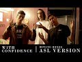 With Confidence - Moving Boxes (ASL Video)