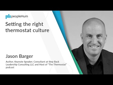 Setting the right thermostat culture | Jason Barger | peopleHum ...
