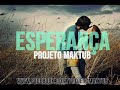 Projeto Maktub - Esperança