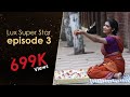 Acting and Improvisation | Episode 3 | S9 | Channel i presents Lux Super Star