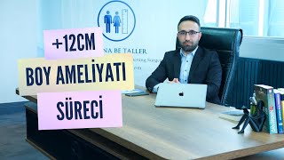 12 Cm Uzayan Kuruuzun Boy Uzatma Ameliyatı Süreci