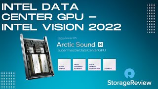 Intel Data Center Gpu Arctic Sound-M Launch At Intel Vision 2022