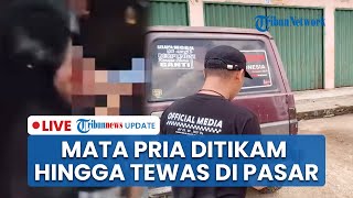Live Pria Ditikam Di Pasar Angso Duo Jambi Usai Pelaku Pergoki Istri Selingkuh Dia Ini Istri Aku