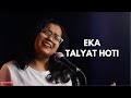 Eka Talyat hoti | Saee Tembhekar Cover