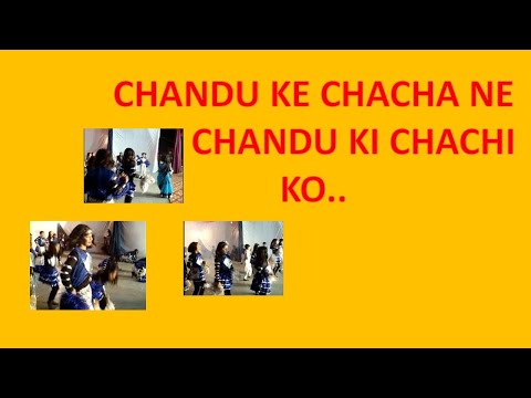 Chandu ke chacha ne...