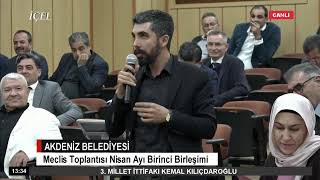 Akdeniz Belediyesi Meclis Toplantısı Nisan Ayı Birinci Birleşimi