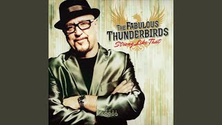 Watch Fabulous Thunderbirds Somebodys Getting It video