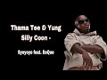 Thama Tee & Yung Silly Coon - Syoyoyo feat. EeQue