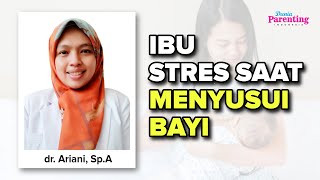 Kenapa Bayi Menangis Saat Menyusui Dr. Ariani, Sp.a Dunia Parenting Indonesia