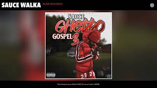 Смотреть клип Sauce Walka - Slab Holiday (Official Audio)