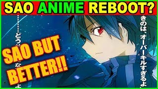 Sword Art Online Season 3 REBOOT! WHY NOT POSSIBLE! SAO Season 3 NOT REBOOT - Anime News