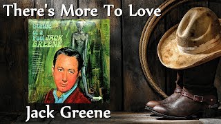 Watch Jack Greene Theres More To Love video