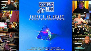 Systems In Blue  - 2017 - There's No Heart - 80'S Maxi Single. Behind The Scenes.