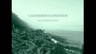 Watch Cadaverous Condition Into My River video