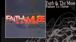 Watch Faith  The Muse Failure To Thrive video