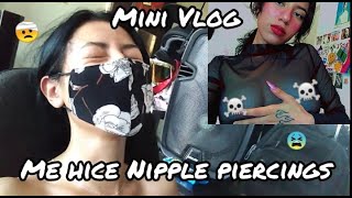 Mini Vlog Me Perfore Los Pezons Piercing Experiencia