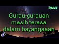 GURAUAN BERKASIH LIRIK INDONESIA( Siti nordiana feat Achik spin.