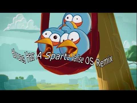 Blues Has A Sparta Valise OS Remix (MY FIRST SPARTA REMIX)