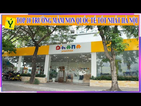 Top 10 Trường Mầm Non Quốc Tế Tốt Nhất Hà Nội