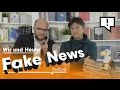 Wir und Heute – Fake News