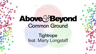 Watch Above  Beyond Tightrope feat Marty Longstaff video