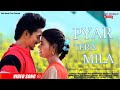 Pyar Tera Mila | प्यार तेरा मिला  | Khusboo Jain , Arvind ojha | Mangesh Choudhary | New Hindi Song