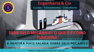 A MENTIRA MAIS FALADA SOBRE SELO MECÂNICO | SÉRIE SELO MECÂNICO O QUE É E COMO FUNCIONA