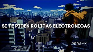 Si Te Piden Rolitas Electrónicas