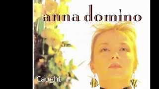 Watch Anna Domino Caught video