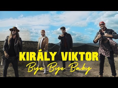 Király Viktor - Bye Bye Baby (Official Music Video)