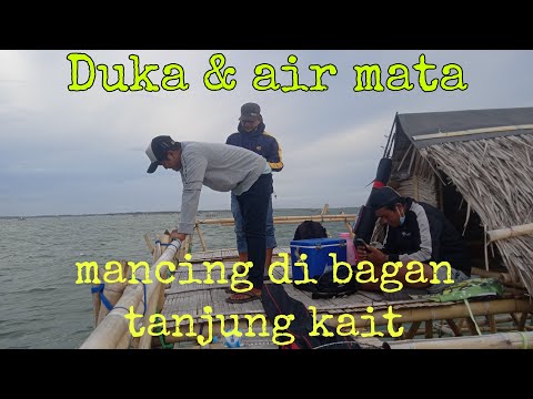 MANCING DI BAGAN TANJUNG KAIT//FISHING ON THE SEA TANJUNG KAIT