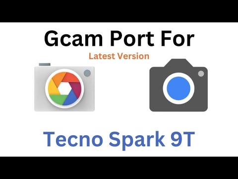 Download GCam 8.1 for Tecno Spark 9T (Google Camera APK Download GCam 8.1 for Tecno Spark 9T (Google Camera APK