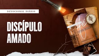 Devocional Diário 8 De Setembro - Discípulo Amado Descobertas Da Fé