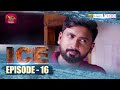 ICE Episode 16