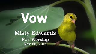 Watch Misty Edwards Vow video