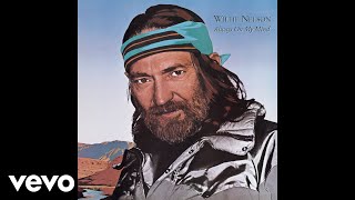 Watch Willie Nelson Last Thing I Needed First Thing This Morning video
